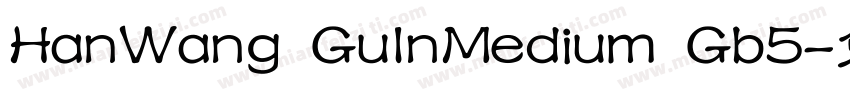 HanWang GuInMedium Gb5字体转换